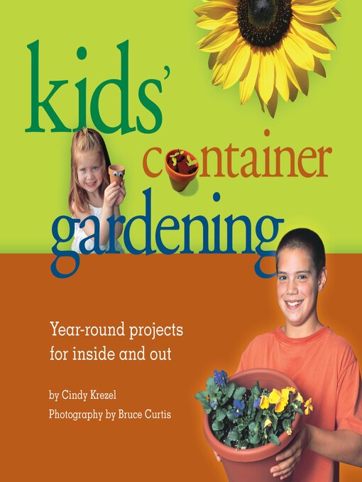 Title details for Kids' Container Gardening by Cindy Krezel - Available